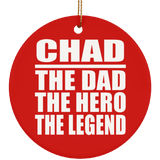Chad The Dad The Hero The Legend - Circle Ornament