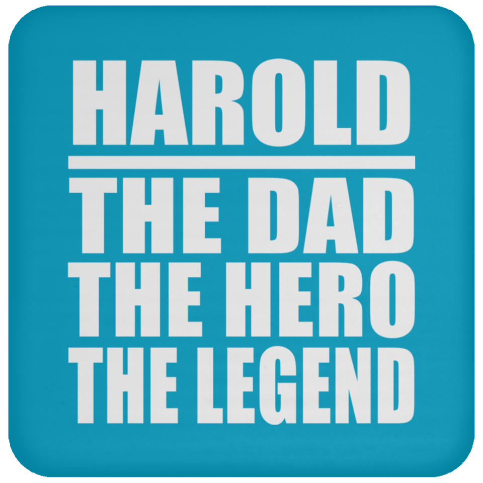 Harold The Dad The Hero The Legend - Drink Coaster