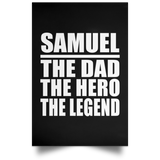 Samuel The Dad The Hero The Legend - Poster Portrait