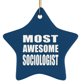 Most Awesome Sociologist - Star Ornament