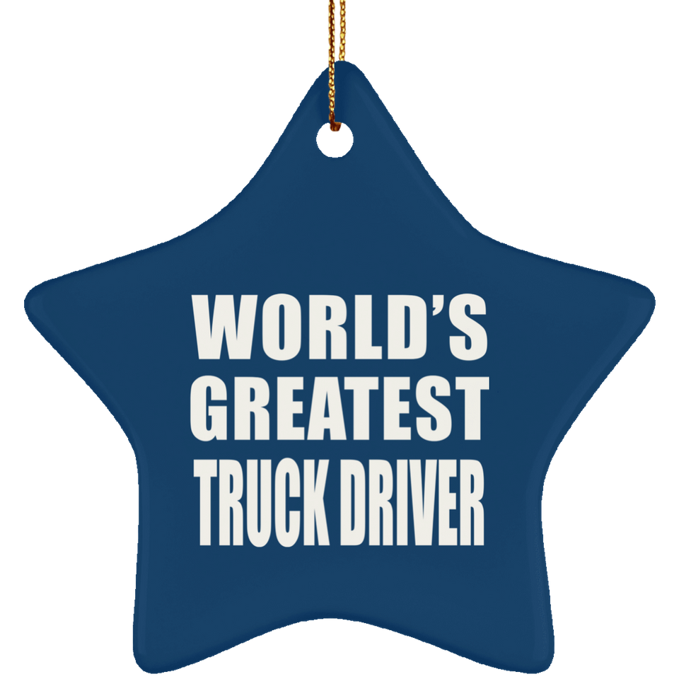 World's Greatest Truck Driver - Star Ornament