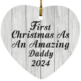 First Christmas As An Amazing Daddy 2024 - Heart Ornament F