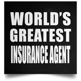 World's Greatest Insurance Agent - Poster Square