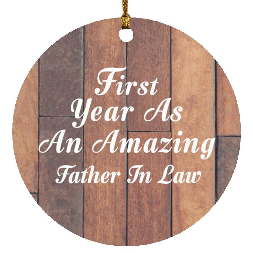 First Year As An Amazing Father In Law - Circle Ornament E