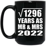 36th Anniversary Square Root of 1296 Years As Mr & Mrs 2022 - 15oz Coffee Mug Black