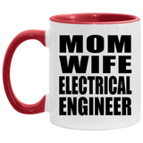 Mom Wife Electrical Engineer - 11oz Accent Mug Red