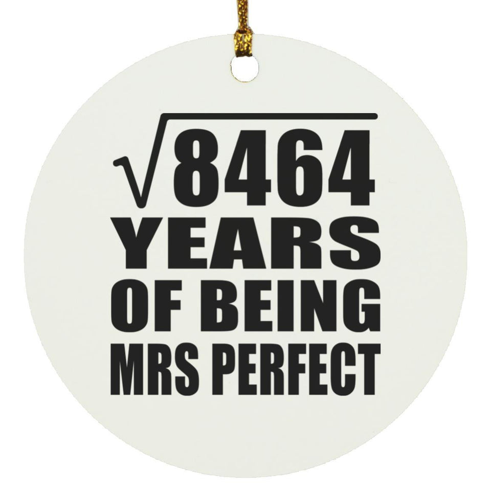 92nd Anniversary Square Root of 8464 Years of Mrs Perfect - Circle Ornament