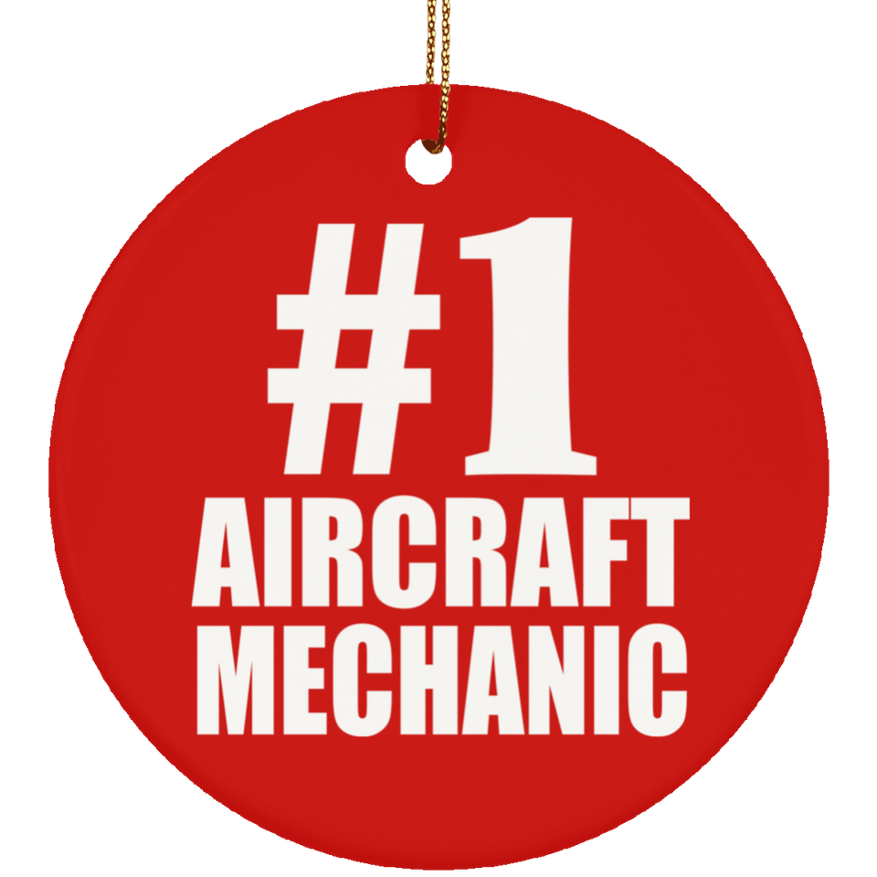 Number One #1 Aircraft Mechanic - Circle Ornament