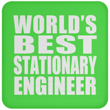 World's Best Stationary Engineer - Drink Coaster