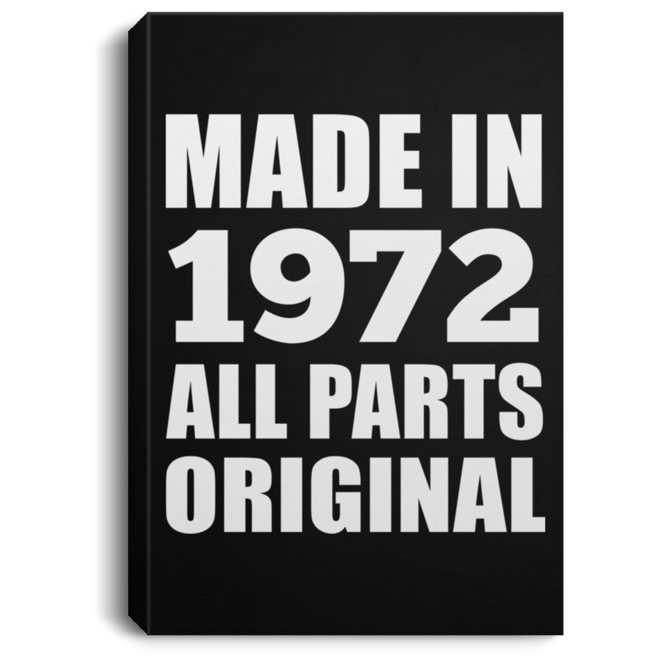 52nd Birthday Made in 1972 All Parts Original - Canvas Portrait