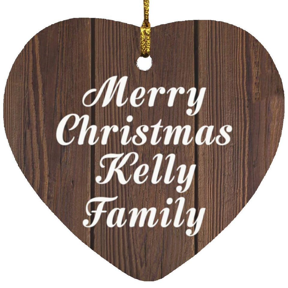 Merry Christmas Kelly Family - Heart Ornament D