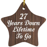 27th Anniversary 27 Years Down Lifetime To Go - Star Ornament D