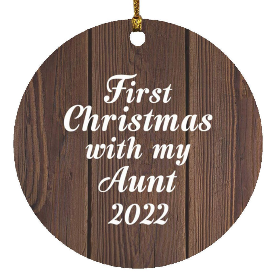 First Christmas With My Aunt 2022 - Circle Ornament D