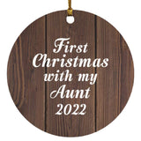 First Christmas With My Aunt 2022 - Circle Ornament D