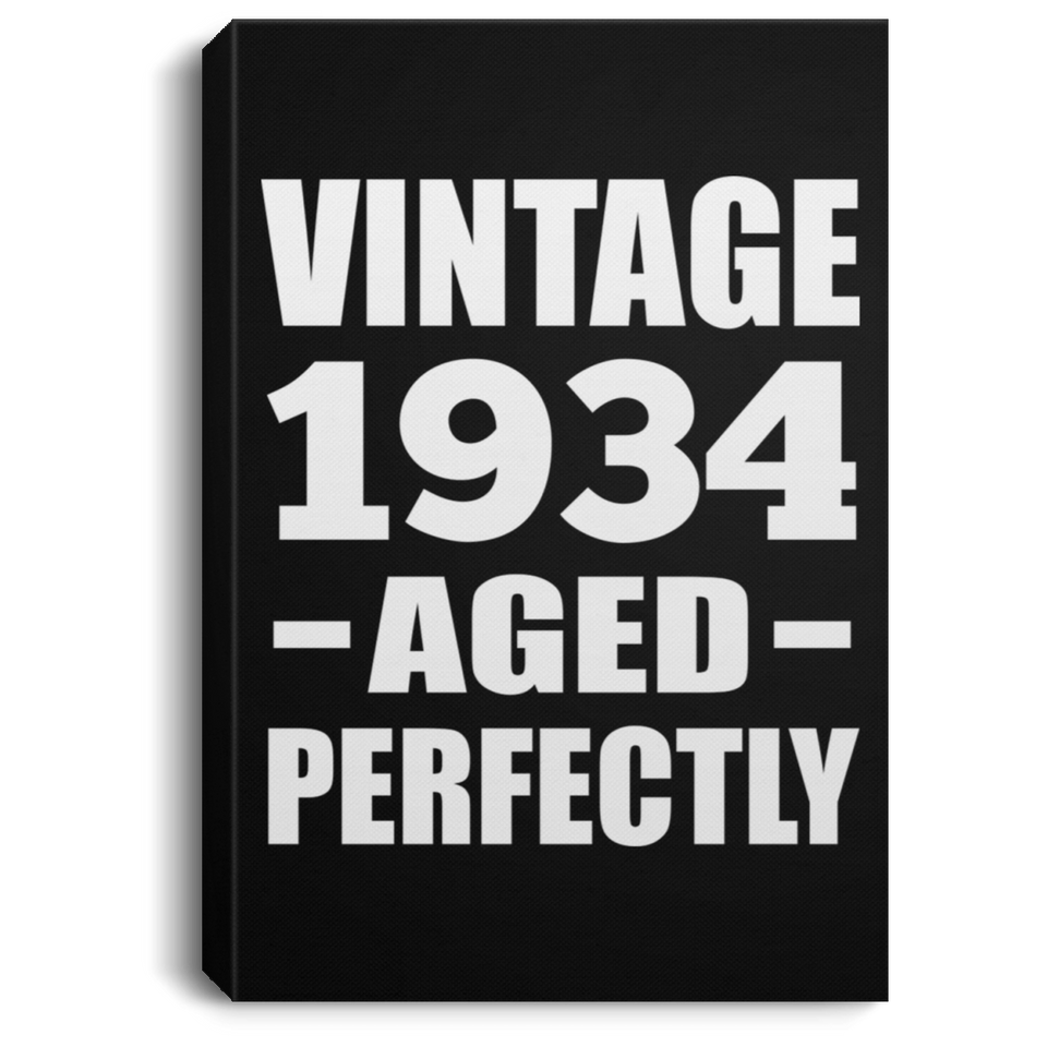 90th Birthday Vintage 1934 Aged Perfectly - Canvas Portrait