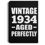 90th Birthday Vintage 1934 Aged Perfectly - Canvas Portrait