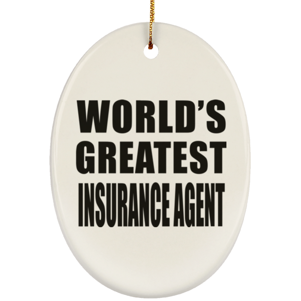 World's Greatest Insurance Agent - Oval Ornament