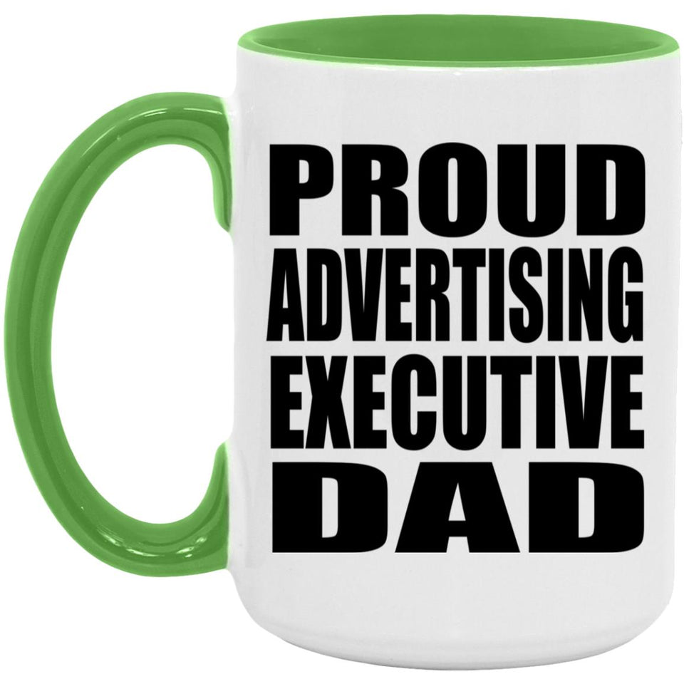Proud Advertising Executive Dad - 15oz Accent Mug Green