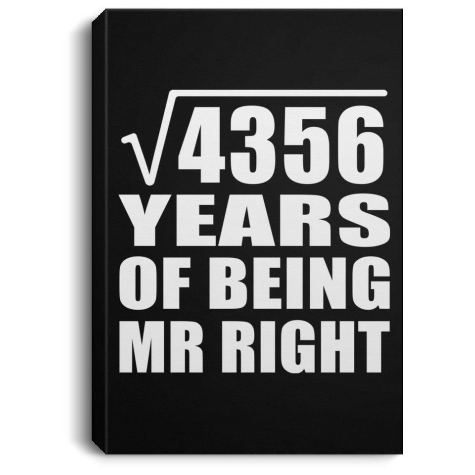66th Anniversary Square Root of 4356 Years of Being Mr Right - Canvas Portrait