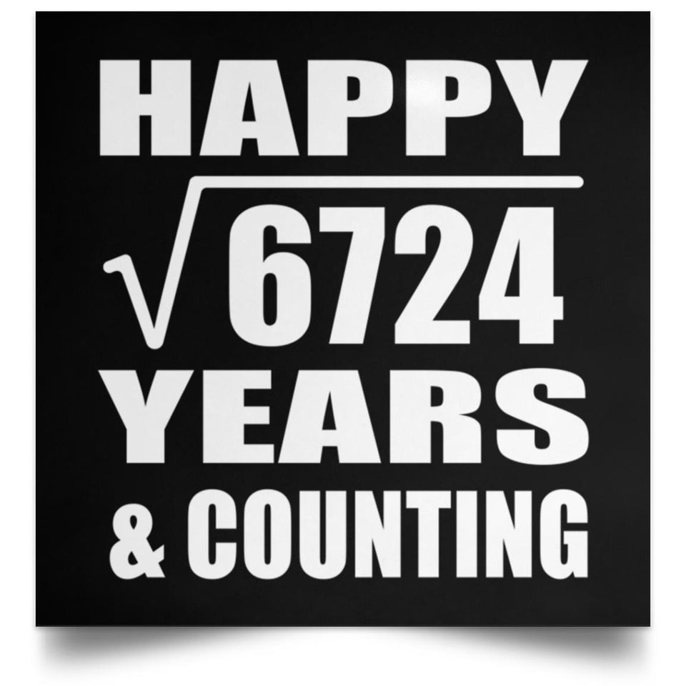 Happy 82nd Anniversary Square Root of 6724 Years & Counting - Poster Square
