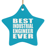 Best Industrial Engineer Ever - Star Ornament