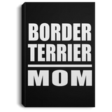 Border Terrier Mom - Canvas Portrait