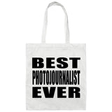 Best Photojournalist Ever - Tote Bag White