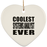 Coolest Systems Analyst Ever - Heart Ornament