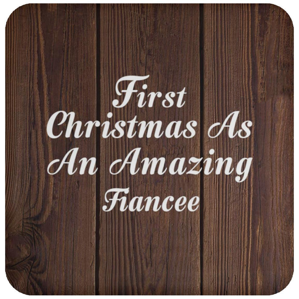 First Christmas As An Amazing Fiancee - Drink Coaster D