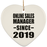 Online Sales Manager Since 2019 - Heart Ornament