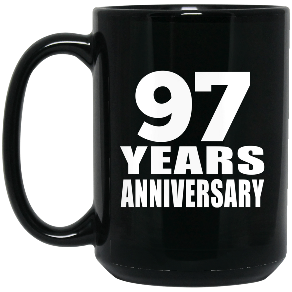 97th Anniversary 97 Years - 15 Oz Coffee Mug Black