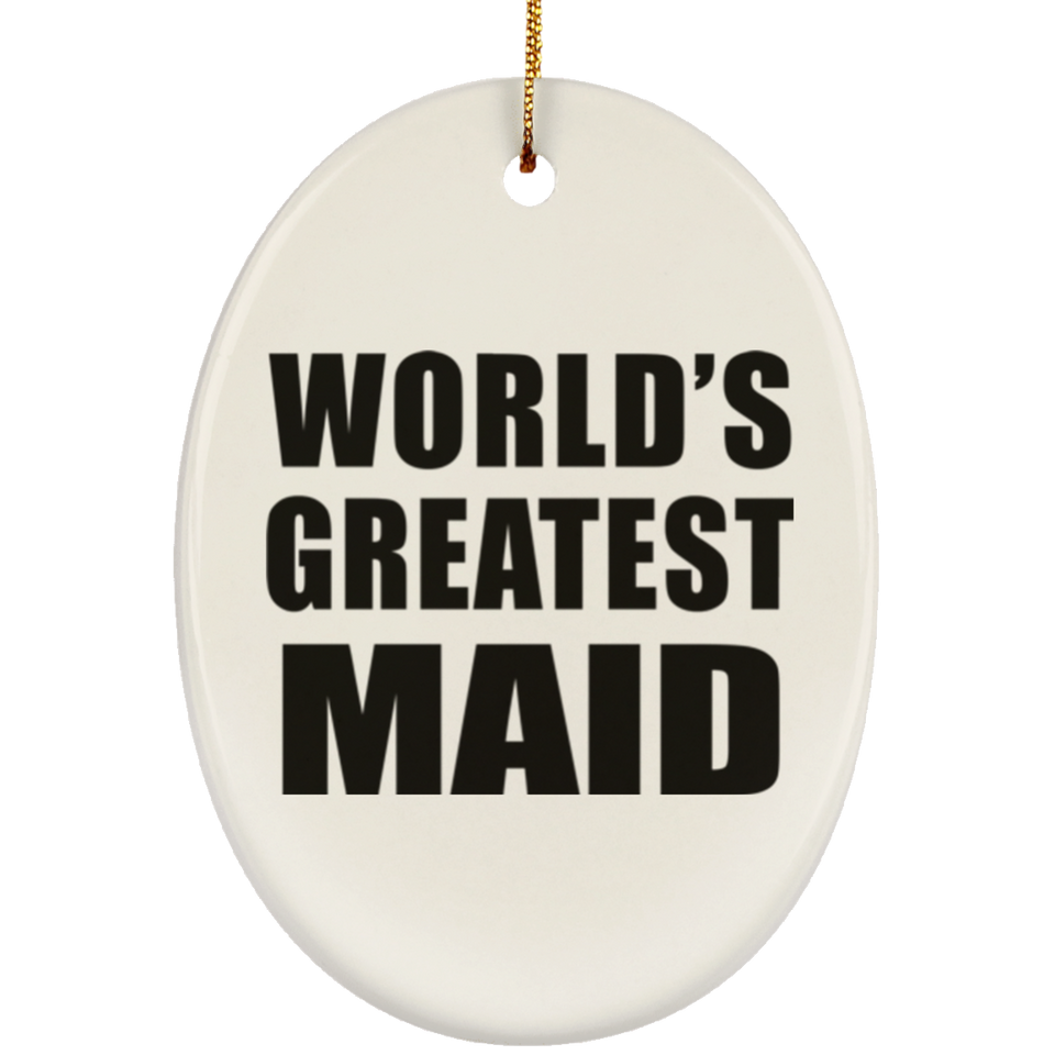 World's Greatest Maid - Oval Ornament