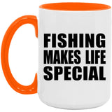 Fishing Makes Life Special - 15oz Accent Mug Orange