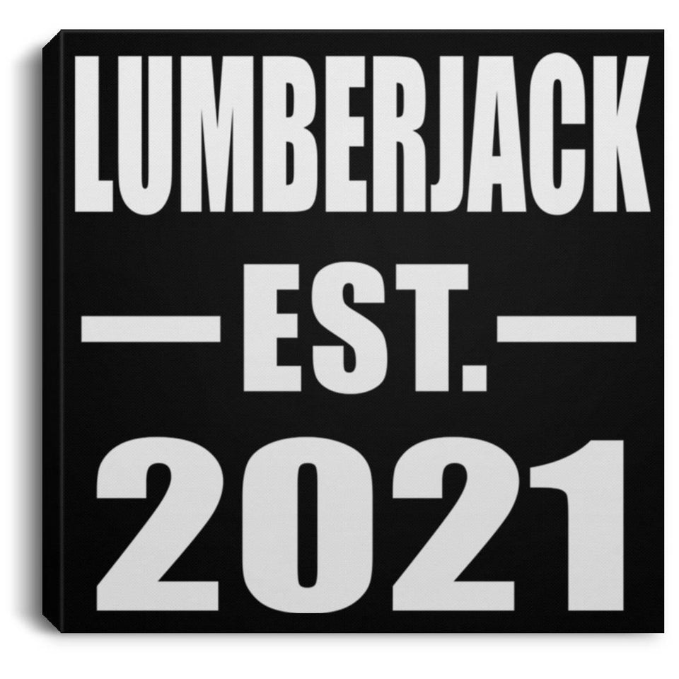 Lumberjack Established EST. 2021 - Canvas Square