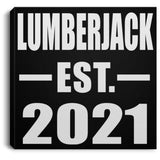 Lumberjack Established EST. 2021 - Canvas Square