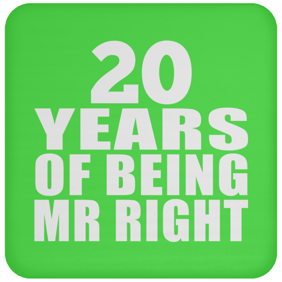 20th Anniversary 20 Years Of Being Mr Right - Drink Coaster