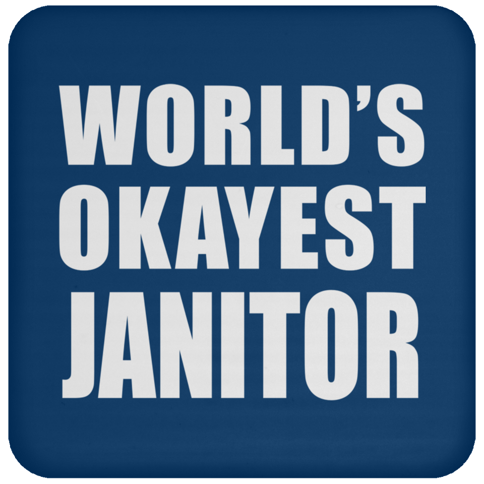 World's Okayest Janitor - Drink Coaster