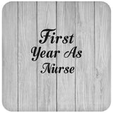 First Year As Nurse - Drink Coaster F