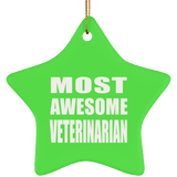 Most Awesome Veterinarian - Star Ornament