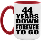 44th Anniversary 44 Years Down Forever to Go - 15oz Accent Mug Red
