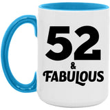 52nd Birthday 52 & Fabulous - 15oz Accent Mug Blue