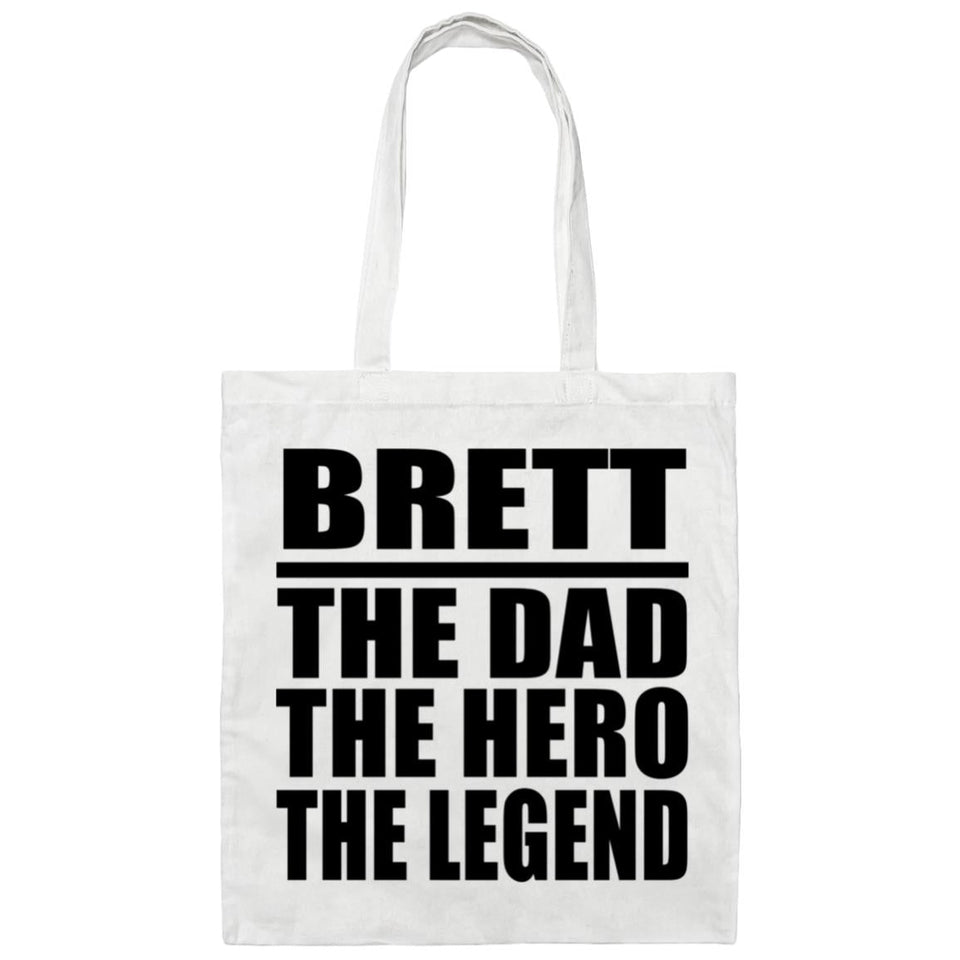 Brett The Dad The Hero The Legend - Tote Bag White