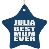 Julia Best Mum Ever - Star Ornament