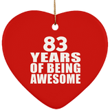 83rd Birthday 83 Years Of Being Awesome - Heart Ornament