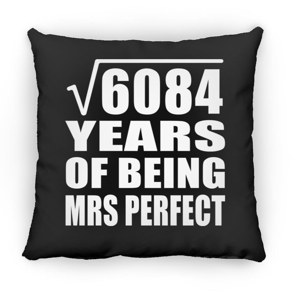 78th Anniversary Square Root of 6084 Years of Mrs Perfect - Throw Pillow Black