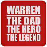 Warren The Dad The Hero The Legend - Drink Coaster