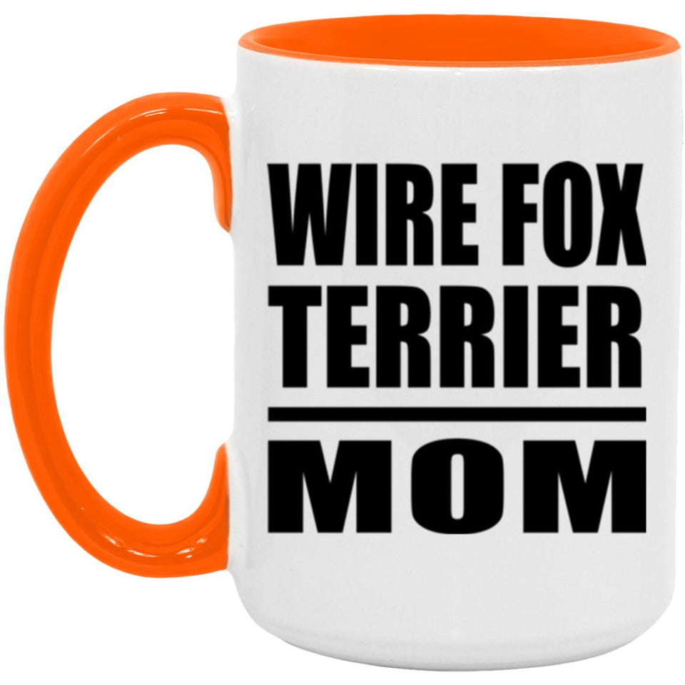 Wire Fox Terrier Mom - 15oz Accent Mug Orange