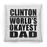Clinton World's Okayest Dad - Throw Pillow