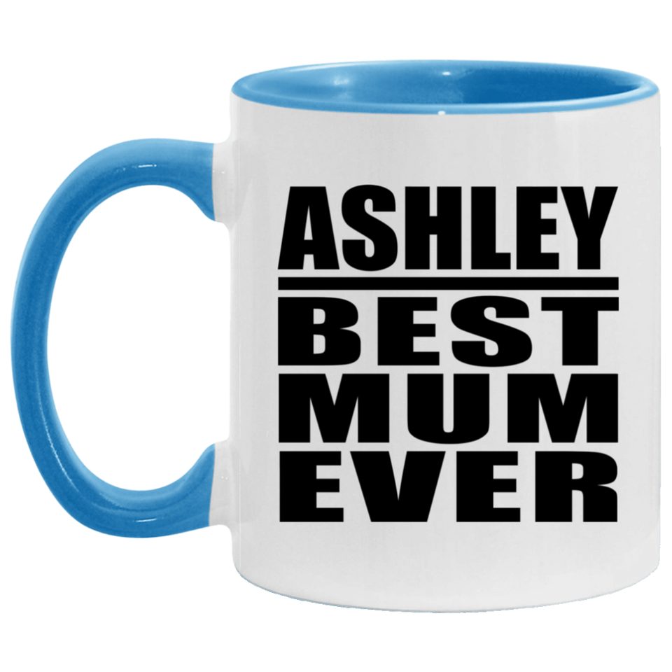 Ashley Best Mum Ever - 11oz Accent Mug Blue