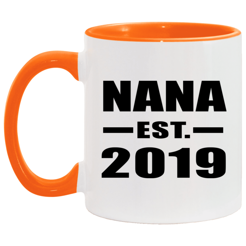 Nana Established EST. 2019 - 11oz Accent Mug Orange